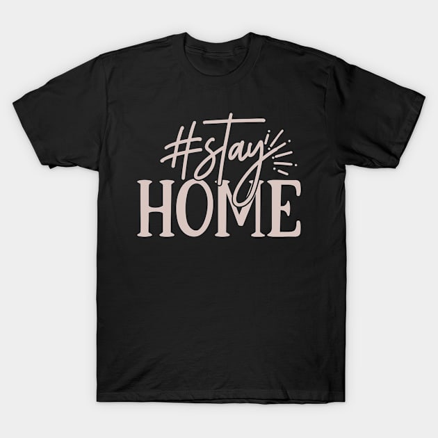 #stay home T-Shirt by NJORDUR